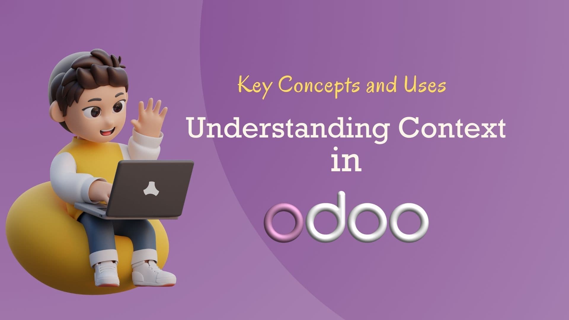 Understanding Context in Odoo: Key Concepts and Uses